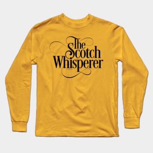 The Scotch Whisperer - funny whiskey drinker Long Sleeve T-Shirt